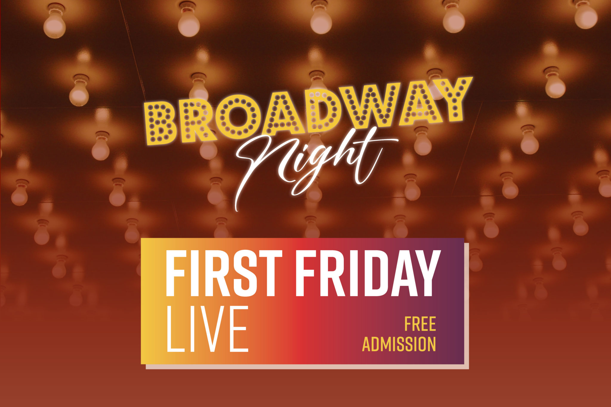 First Friday LIVE: Broadway Night Poster Image