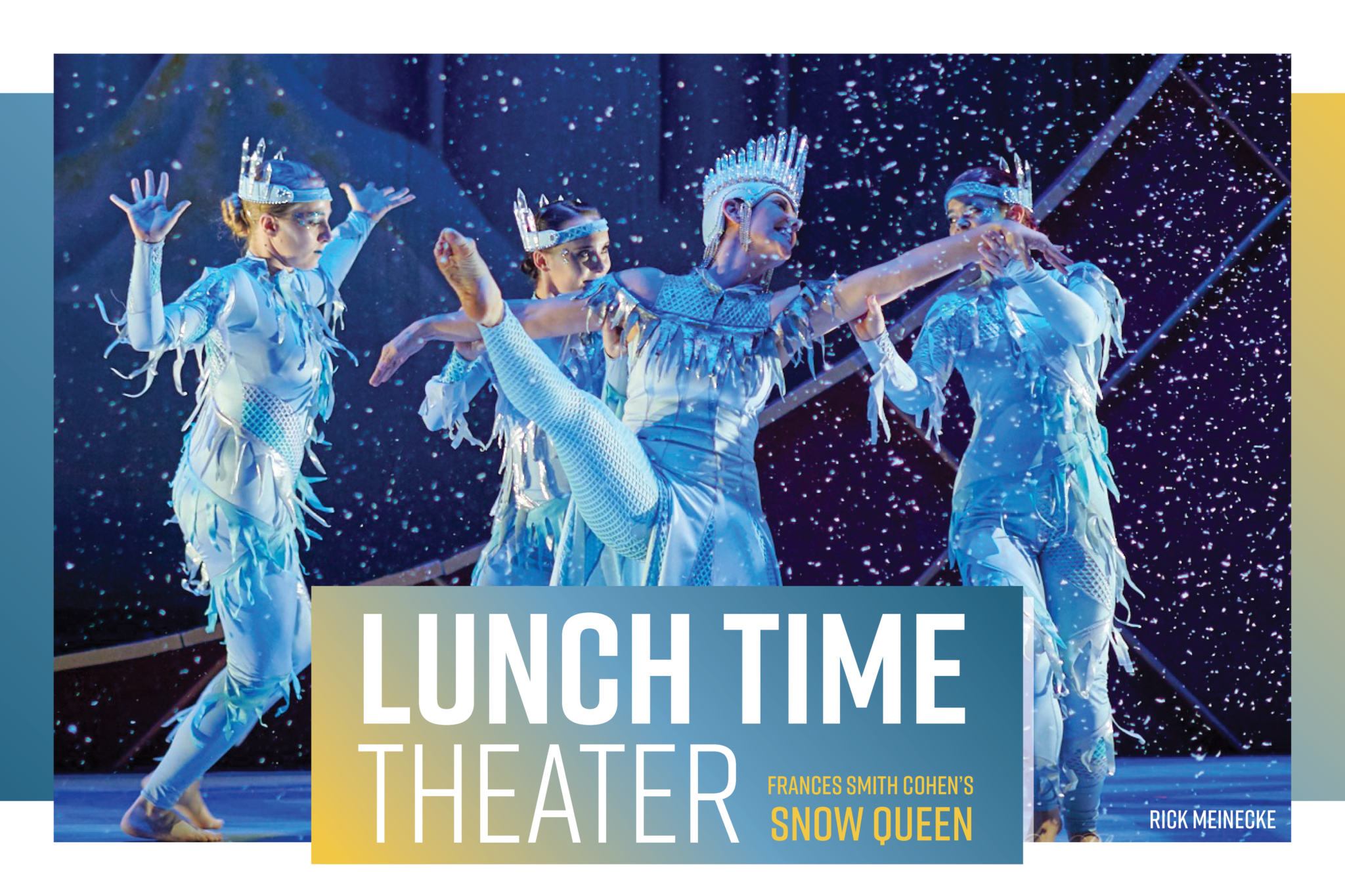 Frances Smith Cohen’s Snow Queen – Lunch Time Theater Poster Image