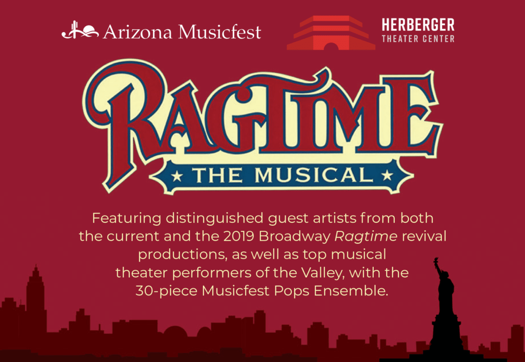 Graphic with a red background and ornate title Ragtime The Musical, featuring a dark red skyline and Statue of Liberty silhouette, promoting the Arizona Musicfest and Herberger Theater Center production.