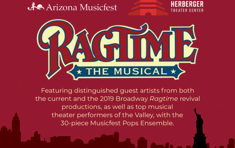 Graphic with a red background and ornate title Ragtime The Musical, featuring a dark red skyline and Statue of Liberty silhouette, promoting the Arizona Musicfest and Herberger Theater Center production.